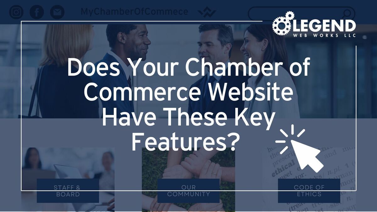 Does Your Chamber of Commerce Website Have These Key Features?